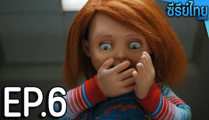 Chucky Seasn 1 (2021) ตอน 6