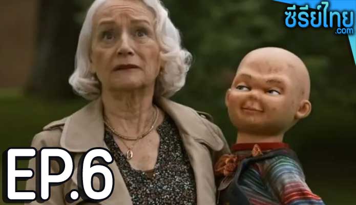 Chucky Seasn 2 (2022) ตอน 6