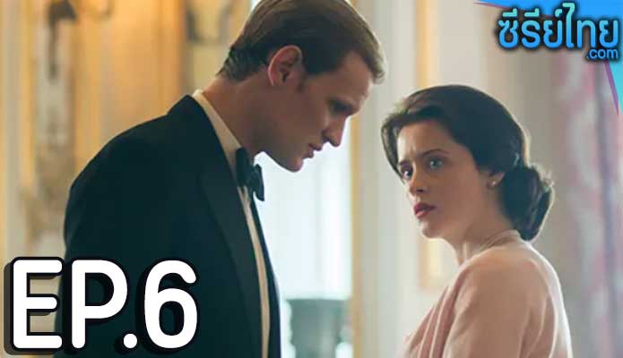 The Crown Season 2 (2017) เดอะ คราวน์ ซีซั่น 2 ตอน 6