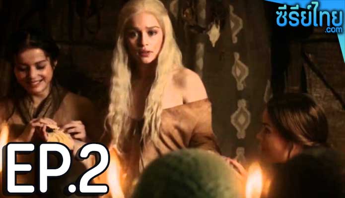 Game of Thrones Season 2 (2012) ตอน 2