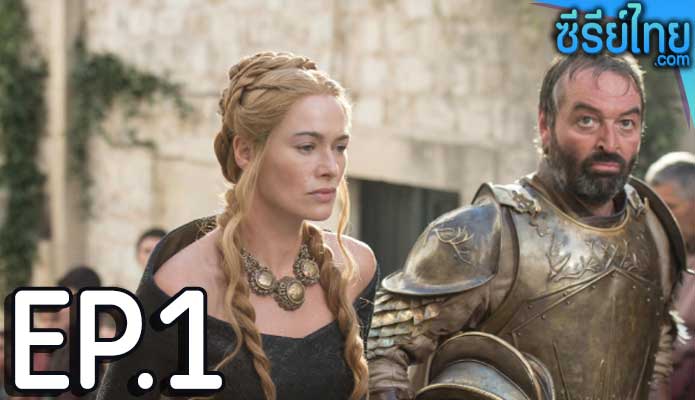 Game of Thrones Season 5 (2015) ตอน 1