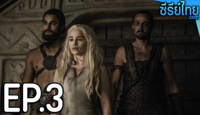 Game of Thrones Season 6 (2016) ตอน 3