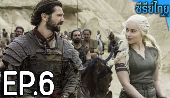 Game of Thrones Season 6 (2016) ตอน 6