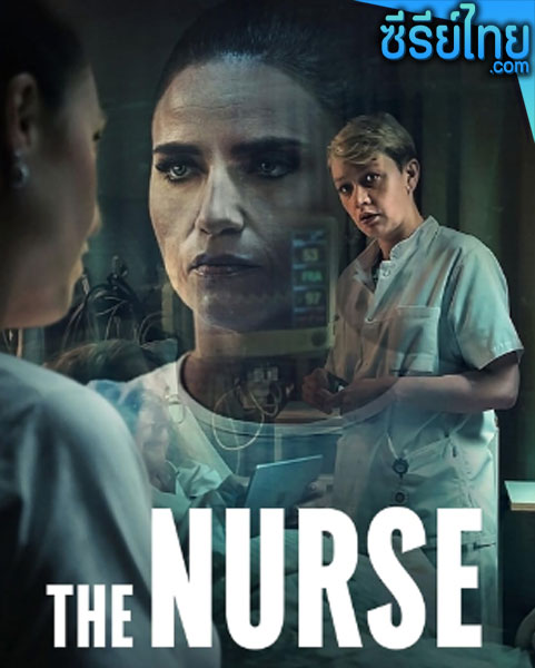 The Nurse (2023) พยาบาลมัจจุราช ตอนที่ 1-4 (พากย์ไทย)